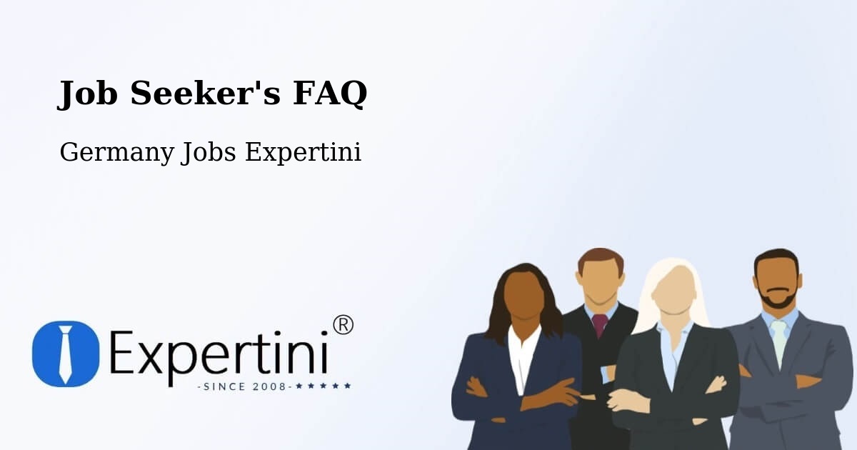 Job Seeker FAQ – Nagold - Germany Jobs Expertini